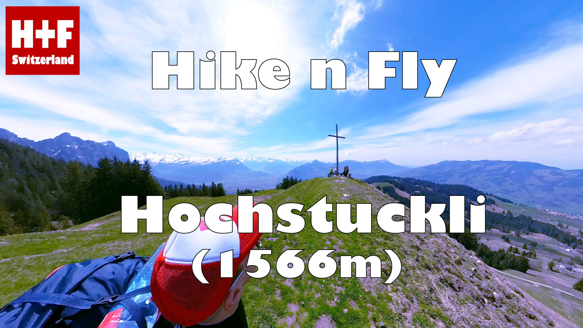 Hike and Fly / Paragliding Hochstuckli