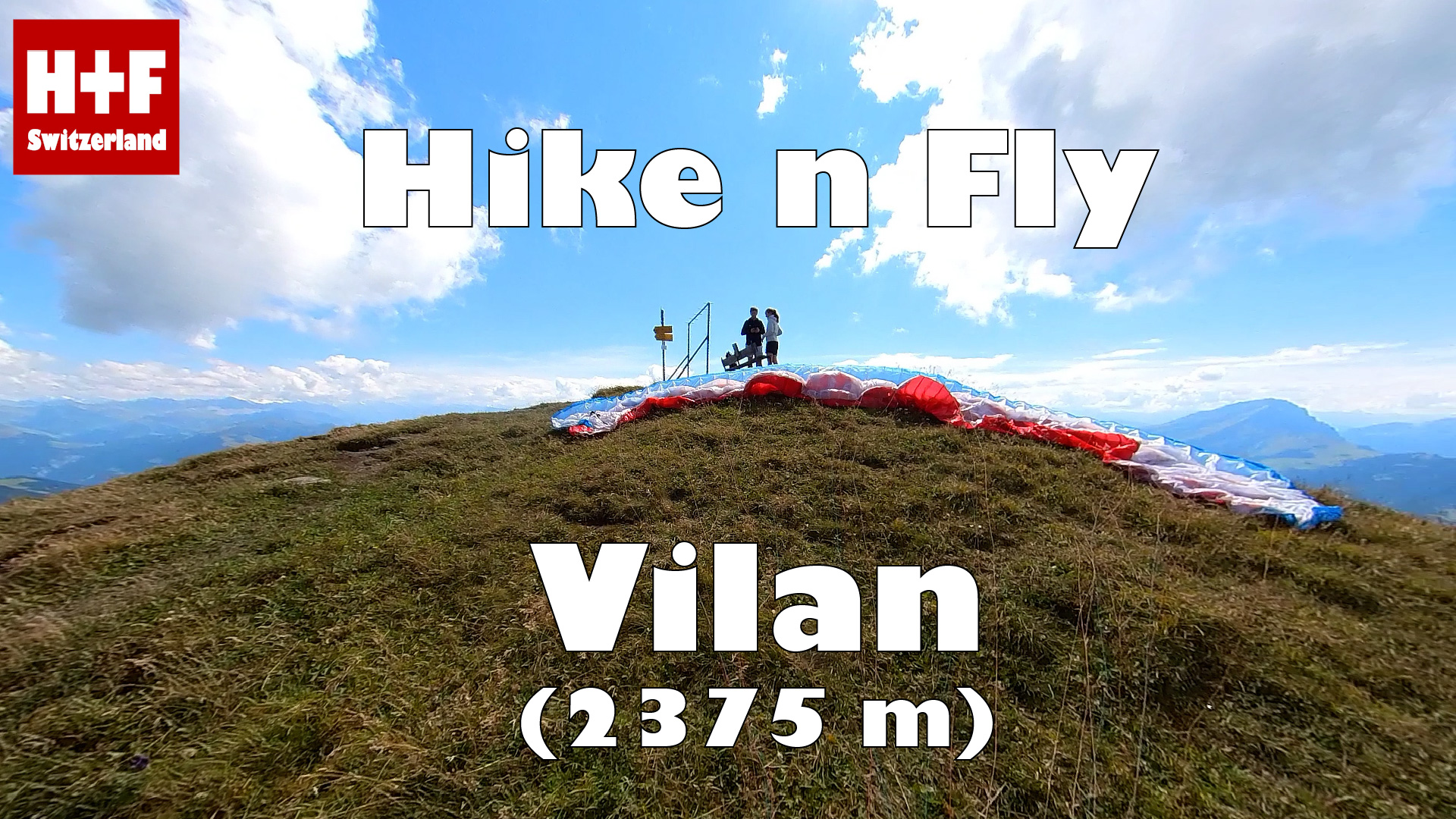Hike and Fly / Paragliding Vilan