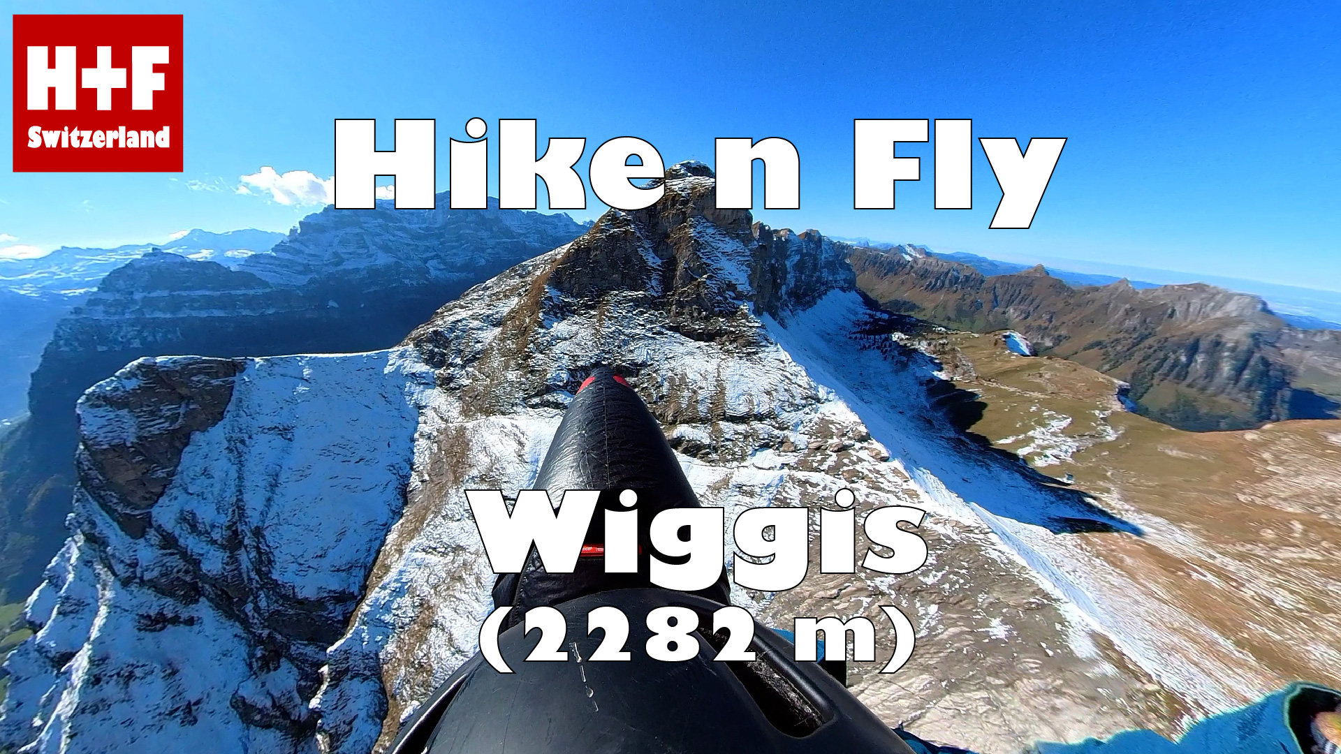 Hike and Fly / Paragliding Wiggis